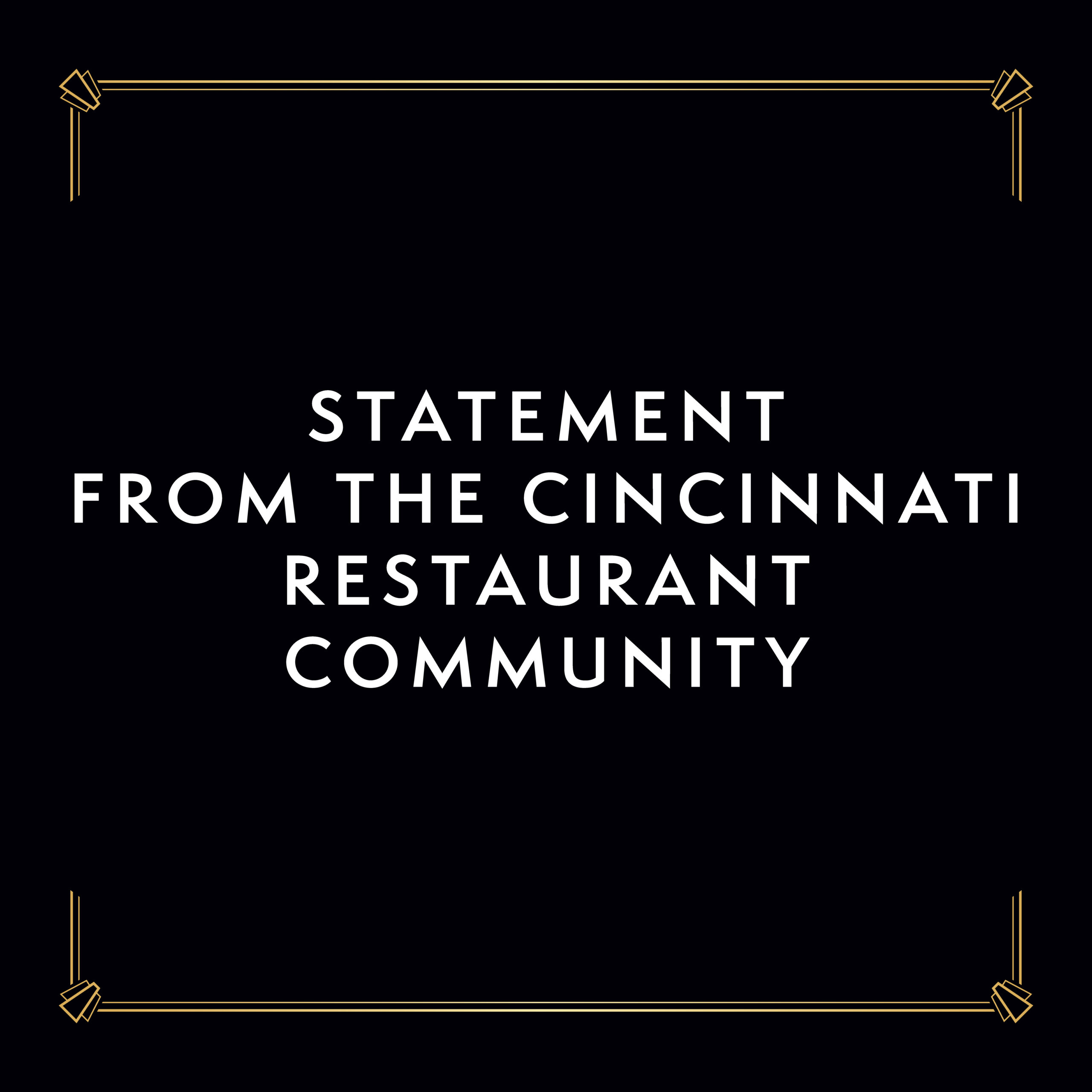 Statement from the Cincinnati Restaurant Community